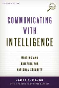 Communicating with Intelligence: Writing and Briefing for National Security (Security and Professional Intelligence Education") （2ND）