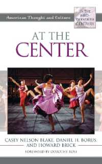 At the Center : American Thought and Culture in the Mid-Twentieth Century (American Thought and Culture)