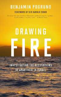 Drawing Fire : Investigating the Accusations of Apartheid in Israel