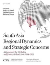 South Asia Regional Dynamics and Strategic Concerns : A Framework for U.S. Policy and Strategy in South Asia, 2014-2026 (Csis Reports)