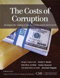 The Costs of Corruption : Strategies for Ending a Tax on Private-sector Growth (Csis Reports)