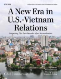 A New Era in U.S.-Vietnam Relations : Deepening Ties Two Decades after Normalization (Csis Reports)