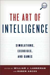 The Art of Intelligence : Simulations, Exercises, and Games (Security and Professional Intelligence Education Series)