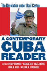 A Contemporary Cuba Reader : The Revolution under Raúl Castro