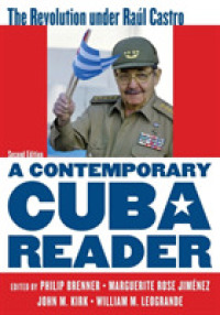 A Contemporary Cuba Reader : The Revolution under Raúl Castro
