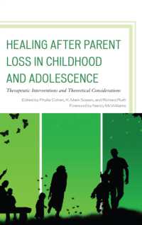 Healing after Parent Loss in Childhood and Adolescence : Therapeutic Interventions and Theoretical Considerations