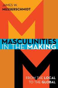 Masculinities in the Making : From the Local to the Global
