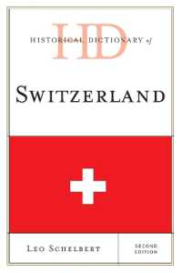 スイス歴史辞典（第２版）<br>Historical Dictionary of Switzerland (Historical Dictionaries of Europe) （2ND）
