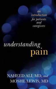 Understanding Pain : An Introduction for Patients and Caregivers