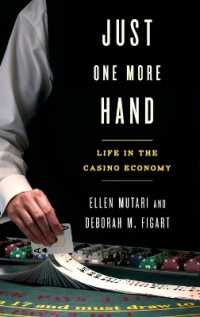 Just One More Hand : Life in the Casino Economy