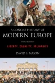 近代ヨーロッパ小史（第３版）<br>A Concise History of Modern Europe : Liberty, Equality, Solidarity （3TH）