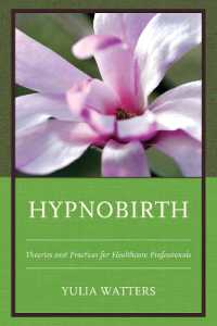 Hypnobirth : Theories and Practices for Healthcare Professionals