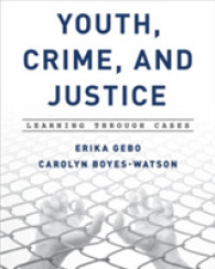 Youth, Crime, and Justice: Learning through Cases (Learning Through Cases")