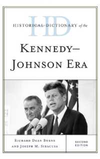 Historical Dictionary of the Kennedy-Johnson Era (Historical Dictionaries of U.S. Politics and Political Eras) （2ND）