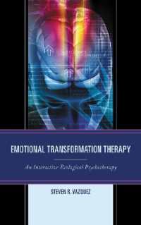 Emotional Transformation Therapy : An Interactive Ecological Psychotherapy