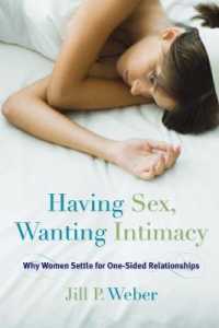 Having Sex, Wanting Intimacy : Why Women Settle for One-Sided Relationships