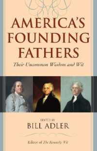 America's Founding Fathers : Their Uncommon Wisdom and Wit