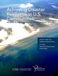 Achieving Disaster Resilience in U.S. Communities : Executive Branch, Congressional, and Private-Sector Efforts (Csis Reports)