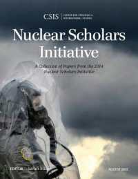 Nuclear Scholars Initiative : A Collection of Papers from the 2014 Nuclear Scholars Initiative (Csis Reports)