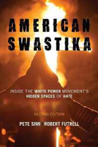 白人至上主義運動とヘイト（第２版）<br>American Swastika: Inside the White Power Movement's Hidden Spaces of Hate (Violence Prevention and Policy") （2ND）