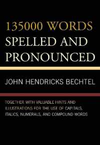 135000 Words Spelled and Pronounced : Together with Valuable Hints and Illustrations for the Use of Capitals, Italics, Numerals, and Compound Words