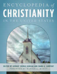 アメリカのキリスト教百科事典（全５巻）<br>Encyclopedia of Christianity in the United States (Encyclopedia of Christianity in the United States)