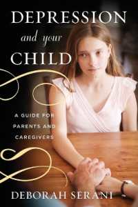 Depression and Your Child : A Guide for Parents and Caregivers