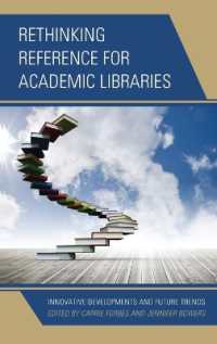 Rethinking Reference for Academic Libraries : Innovative Developments and Future Trends