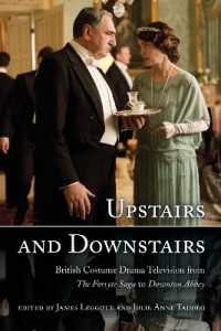 Upstairs and Downstairs : British Costume Drama Television from the Forsyte Saga to Downton Abbey