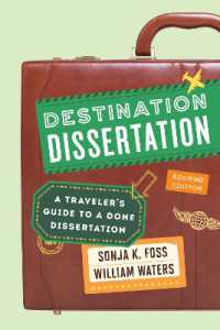 論文執筆計画ガイド（第２版）<br>Destination Dissertation : A Traveler's Guide to a Done Dissertation （2ND）