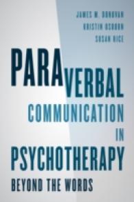 精神療法における非言語コミュニケーション<br>Paraverbal Communication in Psychotherapy : Beyond the Words