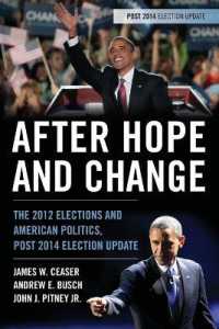 After Hope and Change : The 2012 Elections and American Politics, Post 2014 Election Update