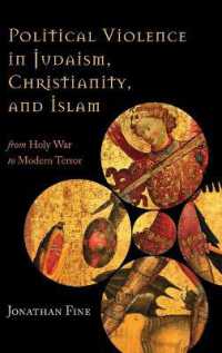 Political Violence in Judaism, Christianity, and Islam : From Holy War to Modern Terror