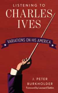 The Music of Charles Ives : Unending Variations on America