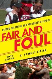 現代スポーツ：神話とパラドクスを超えて（第６版）<br>Fair and Foul : Beyond the Myths and Paradoxes of Sport （6TH）