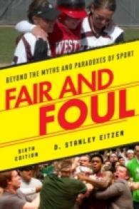 Fair and Foul : Beyond the Myths and Paradoxes of Sport