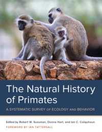 The Natural History of Primates : A Systematic Survey of Ecology and Behavior