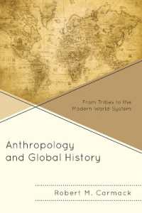 Anthropology and Global History : From Tribes to the Modern World-System