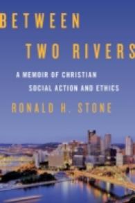 Between Two Rivers : A Memoir of Christian Social Action and Ethics