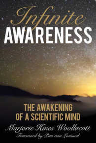Infinite Awareness : The Awakening of a Scientific Mind