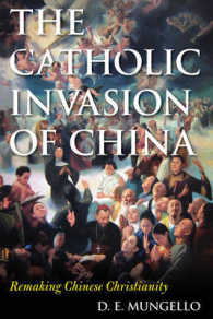 The Catholic Invasion of China : Remaking Chinese Christianity