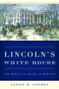 Lincoln's White House : The People's House in Wartime