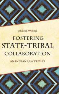 Fostering State-Tribal Collaboration : An Indian Law Primer