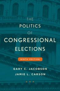議会選挙の政治学（第９版）<br>The Politics of Congressional Elections （9TH）
