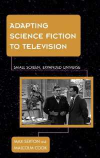 Adapting Science Fiction to Television : Small Screen, Expanded Universe (Science Fiction Television)