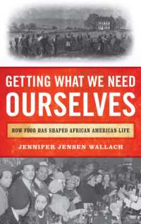Getting What We Need Ourselves : How Food Has Shaped African American Life
