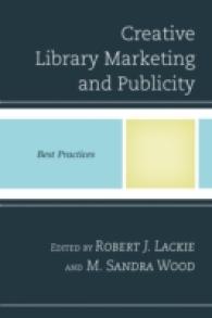Creative Library Marketing and Publicity : Best Practices (Best Practices in Library Services)