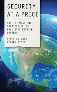 Security at a Price : The International Politics of U.S. Ballistic Missile Defense (Weapons of Mass Destruction and Emerging Technologies)