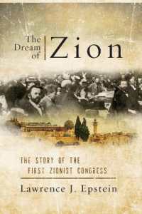 The Dream of Zion : The Story of the First Zionist Congress