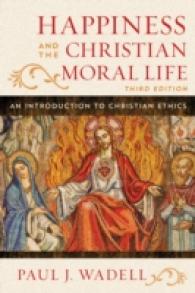 キリスト教倫理学入門（第３版）<br>Happiness and the Christian Moral Life : An Introduction to Christian Ethics （3RD）